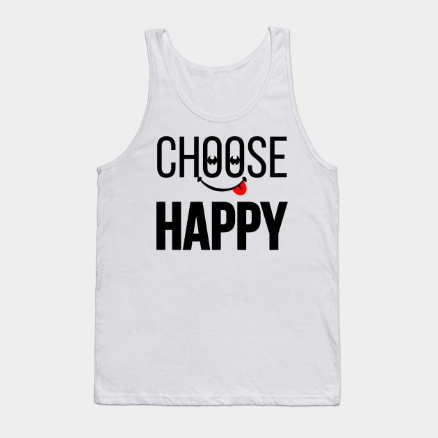 CHOOSE HAPPY | Power of Happiness Tank Top by VISUALUV